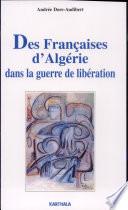 Des Françaises d'Algérie dans la Guerre de libération