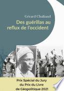 Des guérillas au reflux de l'Occident