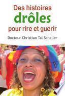 Des histoires drôles pour rire et guérir