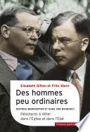Des hommes peu ordinaires. Dietrich Bonhoeffer et Hans von Dohnanyi, résistants à Hitler dans l'Église et dans l'État