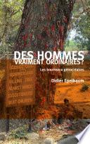 Des hommes vraiment ordinaires ?