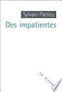 Des impatientes