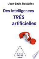 Des intelligences TRÈS artificielles