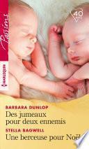 Des jumeaux pour deux ennemis - Une berceuse pour Noël