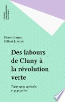 Des labours de Cluny à la révolution verte