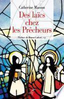 Des laïcs chez les prêcheurs