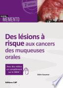 Des lésions à risque aux cancers des muqueuses orales. 2e édition - Editions CdP
