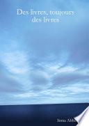 Des livres, toujours des livres