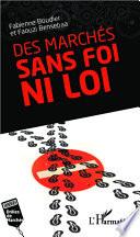 Des marchés sans foi ni loi