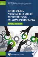Des mécanismes pour assurer la validité de l'interprétation de la mesure en éducation