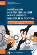 Des mécanismes pour assurer la validité de l'interprétation de la mesure en éducation