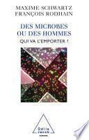 Des microbes ou des hommes