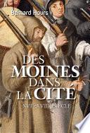 Des moines dans la cité. XVIe - XVIIIe siècle