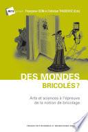 Des mondes bricolés ?