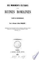 Des monuments celtiques et des ruines romaines dans le Morbihan