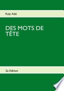 DES MOTS DE TETE