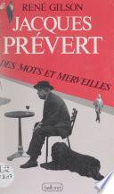 Des mots et merveilles : Jacques Prévert