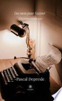 Des mots pour t'exister - Tome I