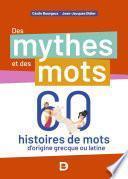 Des mythes et des mots