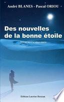 Des Nouvelles De La Bonne Etoile