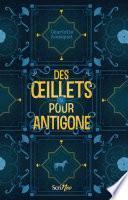 Des oeillets pour Antigone