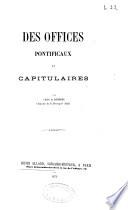 Des offices pontificaux et capitulaires