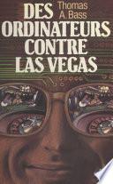 Des ordinateurs contre Las Vegas