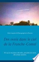 Des ovnis dans le ciel de la Franche-Comté