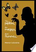 Des papillons, des margays, deux femmes...