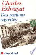 Des parfums regrettés