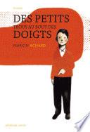 Des petits trous au bout des doigts