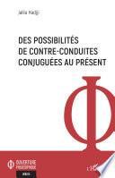 Des possibilités de contre-conduites conjuguées au présent