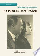 Des princes dans l'Aisne