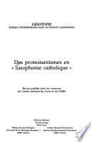 Des protestantismes en lusophonie catholique