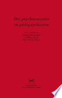 Des psychanalystes en pédopsychiatrie