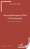Des psychothérapeutes d'état à l'état thérapeute