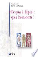 Des psys à l'hôpital : quels inconscients !