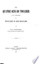 Des quatre sens du toucher et en particulier de la musculation ou sens musculaire
