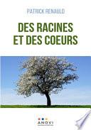 Des racines et des coeurs