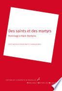 Des saints et des martyrs
