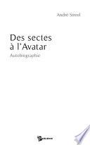 Des sectes à l’avatar - Autobiographie