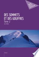 Des sommets et des gouffres - Tome 2