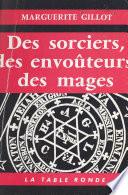 Des sorciers, des envoûteurs, des mages