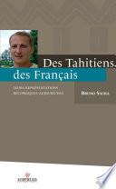 Des tahitiens, des français. Leurs représentations réciproques aujourd'hui