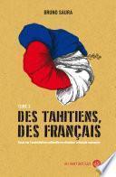 Des Tahitiens, des Français – Tome II