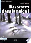 Des traces dans la neige!