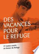 Des vacances pour Le Refuge