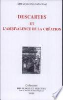 Descartes et l'ambivalence de la création