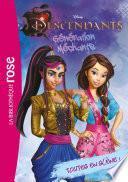 Descendants 03 - Toutes en scène !