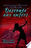 Descente aux enfers (Chroniques célestes – Livre III)